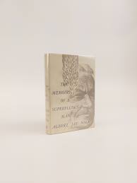 THE MEMOIRS OF A SUPERFLUOUS MAN by Albert Jay Nock
