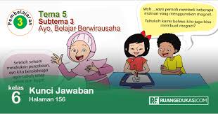 Kunci Jawaban Buku Tematik Tema 5 Kelas 6 Halaman 156 Kurikulum 2013 Buku Buku Pelajaran Kurikulum