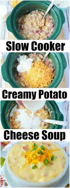Crockpot Potato Cheese Soup In 2020 Crockpot Dishes Cheese Soup Recipes Crockpot Dinner