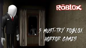 Check spelling or type a new query. 5 Must Try Roblox Horror Games 2021