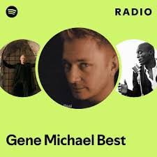 Gene Michael Best