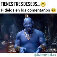 Pide Tus 3 Deseos En Los Comentarios Para Que El Genio Te Los Conceda Menciona A Tus Mejores Amigos Y Dale Amor Al Video Memes Internet Funny Aladdin Meme