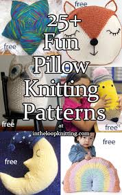 Includes instructions with pictures to help you make. Shaped Pillow Knitting Patterns In The Loop Knitting