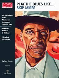 Play the Blues Like...: Skip James