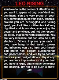 In order to determine your rising sign, you will need to know your sun sign. Pin By Tiffany Nelson On Leo Love Leo Rising Sign Leo Rising Leo Ascendant
