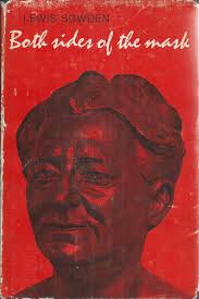 Both Sides of the Mask: (With Author's Inscription) The World of Muriel  Alexander by Lewis Sowden