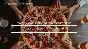 Pizza Captions For Instagram 150 Of The Cheesiest Pizza Quotes See more ideas about pizza quotes, pizza, pizza art. pizza captions for instagram 150 of