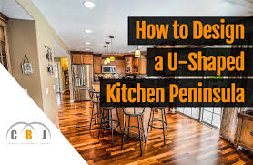 How To Design A U Shaped Kitchen Peninsula