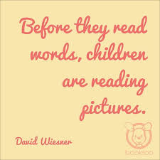 Bookroo On Instagram Before They Read Words Children Are Reading Pictures Davidwiesner Quote Read Books Bookroo Reader