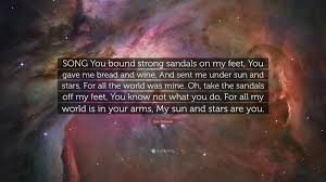 Pretty and cute congratulate your loved ones with this great card inspired star wars movie. Sara Teasdale Quote Song You Bound Strong Sandals On My Feet You Gave Me Bread And Wine And Sent Me Under Sun And Stars For All The World