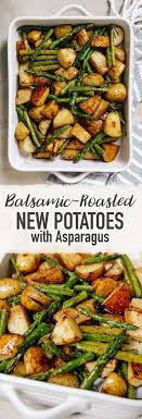 Balsamic Roasted New Potatoes With Asparagus Recipe Recipes Vegan Dinners Asparagus Recipe