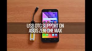 Caranya anda matikan dulu smartphone android anda, kemudian setelah itu. Usb Otg Support On Asus Zenfone Max Youtube