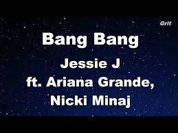 Jessie j ariana grande nicki minaj bang bang free mp3 download from wowplus.net. Bang Bang Jessie J Ft Ariana Grande Nicki Minaj Karaoke With Guide Melody Youtube