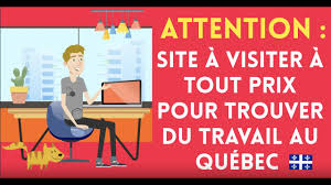 Trouver un travail peut être aujourd'hui une tâche difficile. Attention Site A Visiter A Tout Prix Pour Trouver Du Travail Au Quebec Youtube