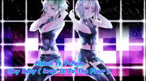 Nightcore Hey Baby Drop It To The Floor Youtube