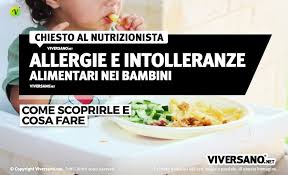 A differenza di quanto avviene nelle allergie alimentari , questa reazione non dipende dall'attivazione anomala del sistema immunitario con i suoi anticorpi ; Allergie E Intolleranze Alimentari Nei Bambini Sintomi E Cosa Fare