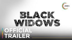 Black widows is an indian web series directed by birsa dasgupta. Black Widows Official Trailer A Zee5 Original Streaming Now On Zee5 Youtube
