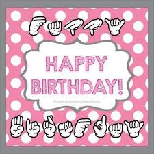 Happy Birthday In Sign Language Happy Birthday Tarjetas De Feliz Cumpleanos Feliz Cumpleanos Cumpleanos