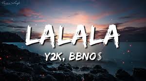 Y2k Bbno Lalala Lyrics In 2020 Song Playlist Lyrics Music Publishing Y2k lalala terbaru gratis dan mudah dinikmati. pinterest
