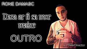 Doamne n as mai vrea sa mor www muzica romaneasca biz. DacÄ Ar Fi SÄ Mor Maine Outro Youtube