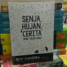 Kata pertama nya senja, terus hujan, habis itu cerita yang telah usai. Sinopsis Buku Senja Hujan Dan Cerita Yang Telah Usai Berbagai Buku
