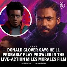 Donald Glover says he'll “probably” return as the Prowler in Sony's  live-action Miles Morales movie. (video in the comments)