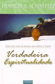 Capa do livro: Verdadeira Espiritualidade - Uma Vida cheia de Beleza, que Edifica e Inspira