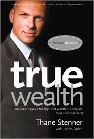 True Wealth An Expert Guide For High Net Worth Individuals And Their Advisors Net Worth Book Worth Reading Advisor