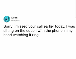 Sorry i missed your call meme. More Memes Album On Imgur