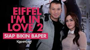 Her life completely changes when her. Eiffel I M In Love 2 Kembali Setelah 14 Tahun Youtube