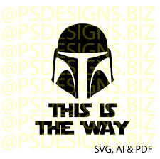 Mandalorian Helmet This Is The Way Digital Svg Ai File Mandalorian Helmet Mandalorian Digital Svg