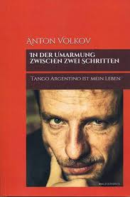 Anton Volkov, In der Umarmung zwischen zwei Schrit