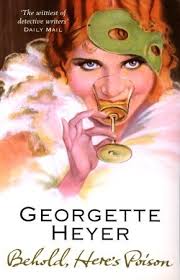 Behold, Here's Poison by Georgette Heyer