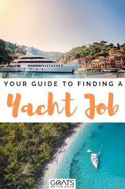 Working On A Yacht Complete Guide To Finding Jobs Travel Jobs Travel Around The World Yacht