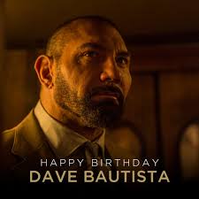 He's a man of few words. Leave your birthday greetings for Dave Bautista,  the actor behind Hinx in SPECTRE (2015).