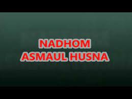 Berikut ini 99 asmaul husna, teks arab dan latin beserta arti, dalil, keutamaan dan khasiatnya. Nadhom Asmaul Husna Lengkap Arab Latin Dan Artinya Penulis Cilik