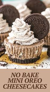 No Bake Mini Oreo Cheesecakes Easy Mini Cheesecakes Recipe In 2020 Mini Cheesecakes Easy Oreo Recipes Fun Desserts