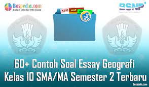 Maybe you would like to learn more about one of these? Lengkap 60 Contoh Soal Essay Geografi Kelas 10 Sma Ma Semester 2 Terbaru Bospedia