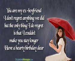 If you find yourself in that situation, try these letters. Birthday Wishes For Ex Boyfriend Birthday Wishes For Boyfriend Boyfriend Birthday Quotes Birthday Wishes Boy