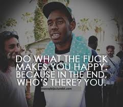 I'm a pretty nice dude. Tumblr Creator Quotes Tyler The Creator Lyrics Tumblr Dogtrainingobedienceschool Com