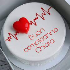 Buon Compleanno Chiara Buon Compleanno Auguri Di Buon Compleanno Auguri Di Compleanno