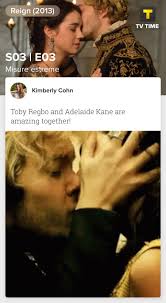 Vale a dire la quinta parte del mio resoconto su dream it at home 10: Toby Regbo And Adelaide Kane Are Amazing Together Toby Regbo Reign T Tv