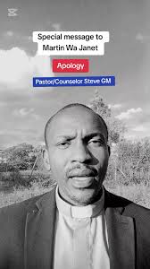 Martin Wa Janet's Special Apology from Pastor Steve GM