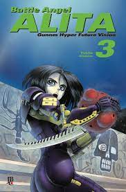 Battle Angel Alita - Gunnm Hyper Future Vision vol. 03 Manga e-kirjana;  kirjoittanut Yukito Kishiro – EPUB kirjana | Rakuten Kobo Suomi