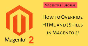 O·ver·rode , o·ver·rid·den , o·ver·rid·ing , o·ver·rides 1. How To Override Html And Js Files In Magento 2