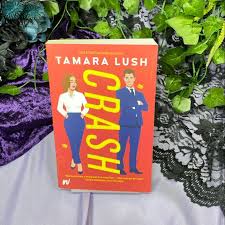 Crash (signed copy) by Tamara Lush, Paperback