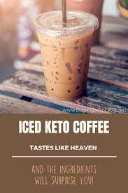 Keto Iced Coffee Recipe Keto Coffee Recipe Ice Coffee Recipe Keto Drink