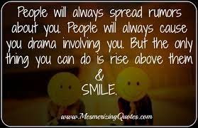 Mesmerizingquotes Com People Will Always Spread Rumors About You
