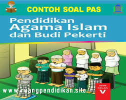 Contoh Soal Pas Uas Pai Bp Kelas 5 Sd Mi Semester 1 Kurikulum 2013 Ruang Pendidikan