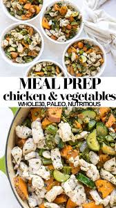 Meal Prep Chicken And Vegetables Paleo Whole30 In 2020 Chicken Meal Prep Whole30 Meal Prep Whole Food Recipes